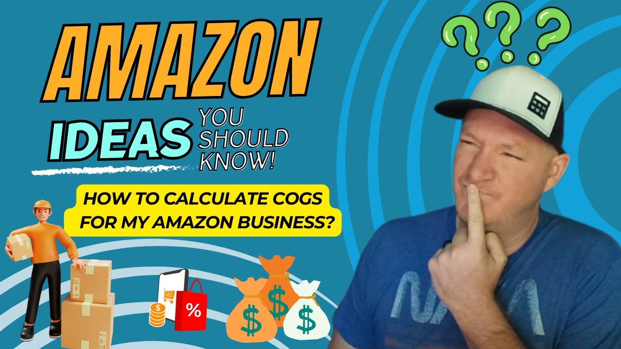 How to Calculate Costs of Goods Sold for Your Amazon Business