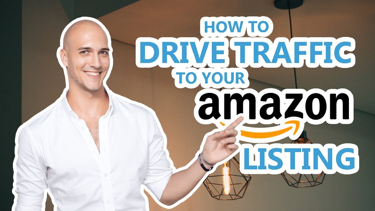 How to Drive Traffic to Your Amazon Listing