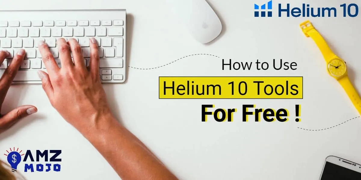 Helium 10 Tools for Free