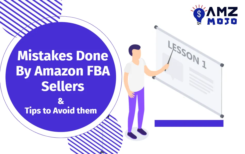 Main Mistakes Done By Amazon FBA Sellers